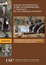 2.º ciclo - Manual de formación sobre la vigilancia y la declaración internacional de las enfermedades de los animales silvestres
