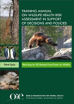 3rd Cycle - Training Manual on Wildlife Health Risk Assessment in Support of Decisions and Policies